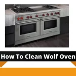 How to Clean Wolf Oven - Self Cleaning Solution