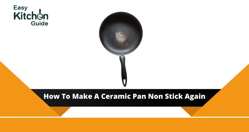 how to make a ceramic pan non stick again