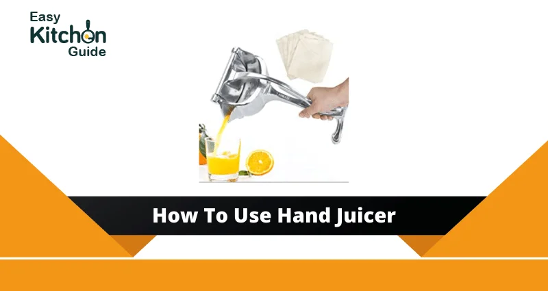 how to use hand juicer