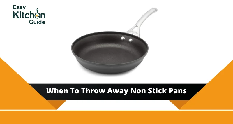 When to throw away non stick pans
