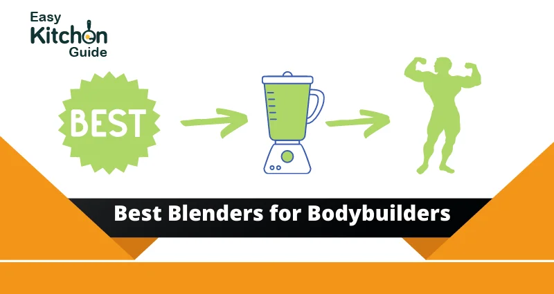 Best Blenders for Bodybuilders