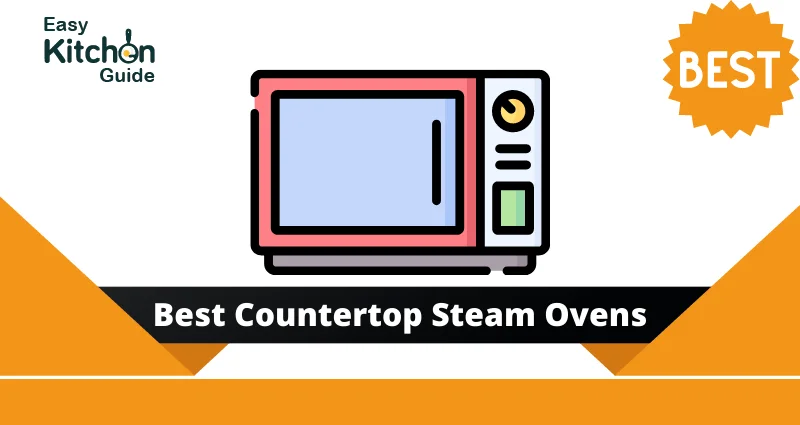 best Countertop Steam Ovens