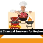 Best Charcoal Smokers for Beginners Best Charcoal Smokers for Beginners