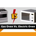 Gas Oven Vs Electric Oven-(Which is Best?) Gas Oven vs. Electric Oven