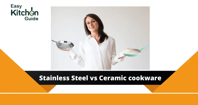 Stainless Steel vs Ceramic cookware