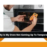 Why Is My Oven Not Getting Up To Temperature? Why Is My Oven Not Getting Up To Temperature?
