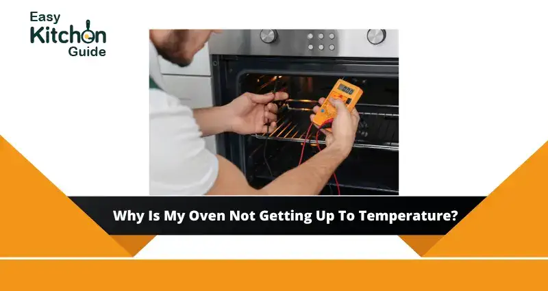 Why Is My Oven Not Getting Up To Temperature?