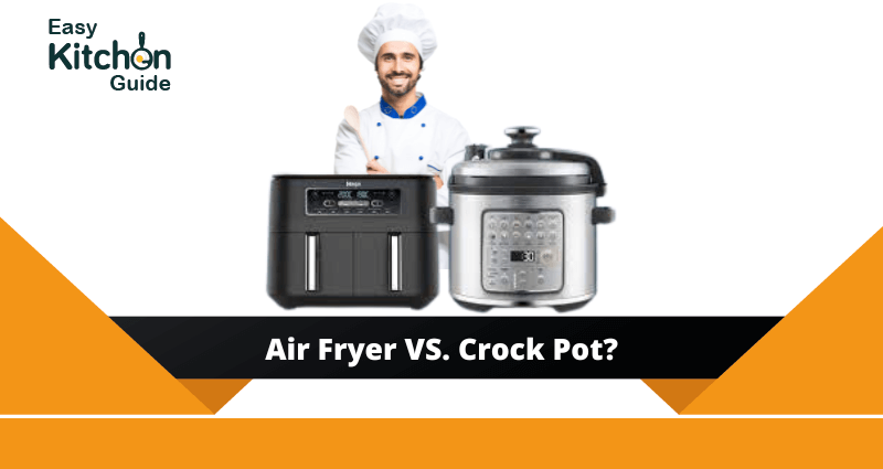 Air Fryer VS. Crock Pot
