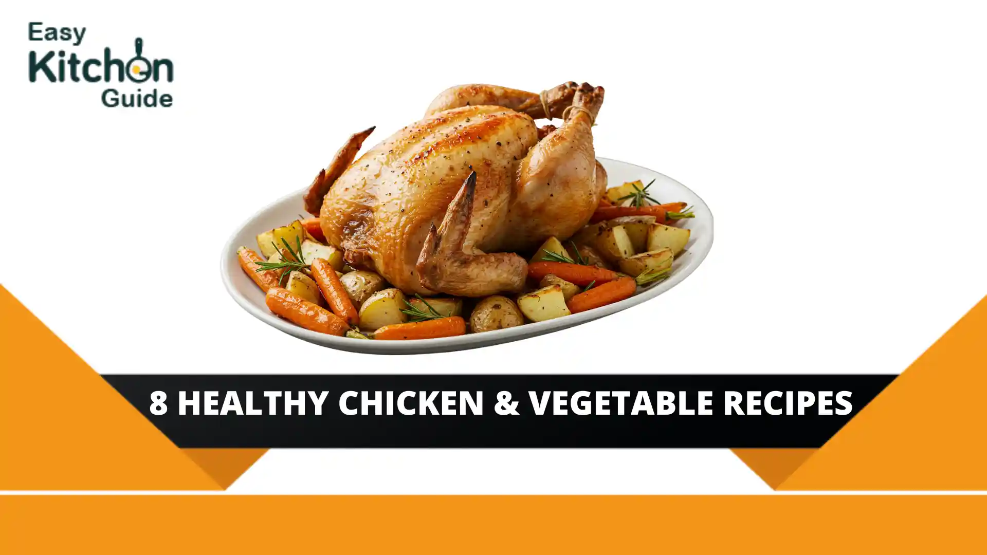 Healthy Chicken & Vegetable Recipes