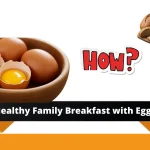 Classic Family Healthy Breakfast Meals with Eggs and Bread Recipe Healthy Family Breakfast with Eggs and bread
