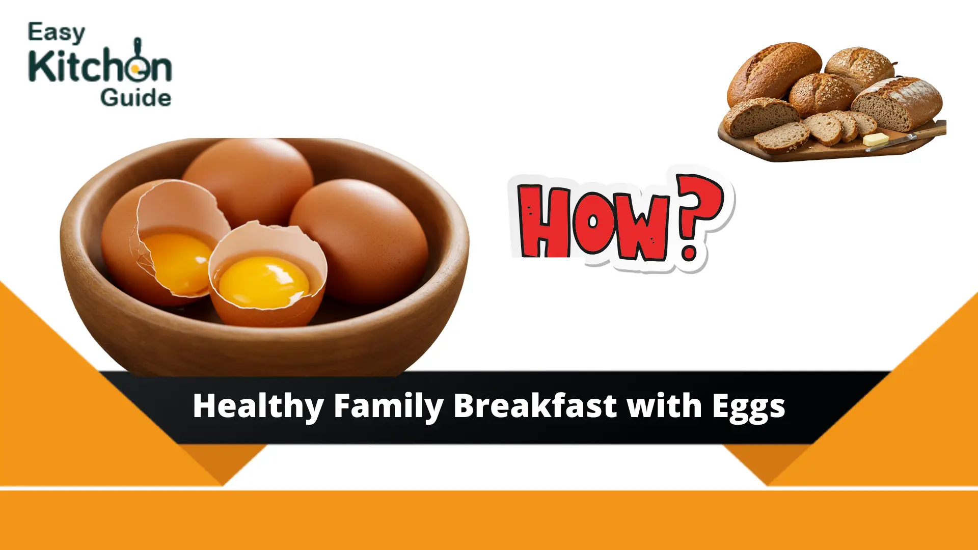 Healthy Family Breakfast with Eggs and bread